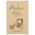 Wordsworth Collectors Edition - Northanger Abbey - Jane Austen - Now only R219