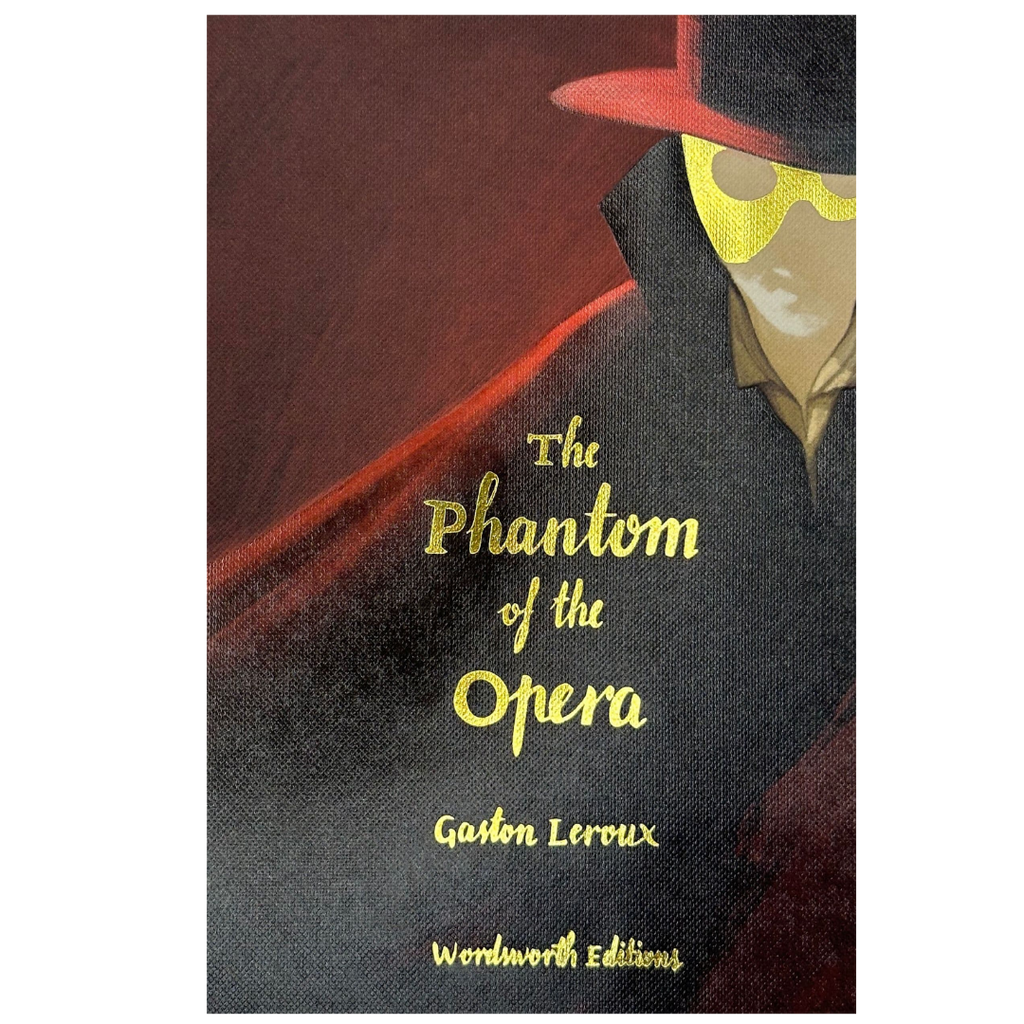 Wordsworth Collectors Edition - Phantom of the Opera - Gaston Leroux - Now only R219